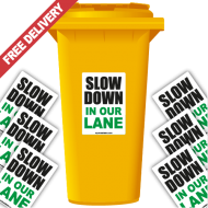 Slow Down In Our Lane Speed Reduction Wheelie Bin Stickers